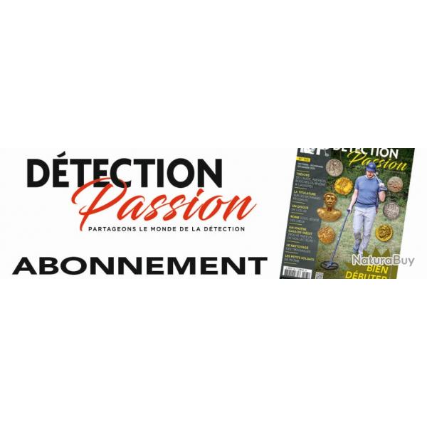 ABONNEMENT 1 AN MAGAZINE DTECTION PASSION - en direct diteur!