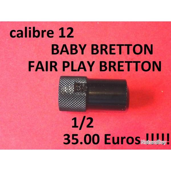 1/2 choke fusil BABY BRETTON FAIR PLAY calibre 12 - VENDU PAR JEPERCUTE (J2A236)