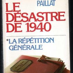 le désastre de 1940 1 la répétition générale tome 4 par claude paillat