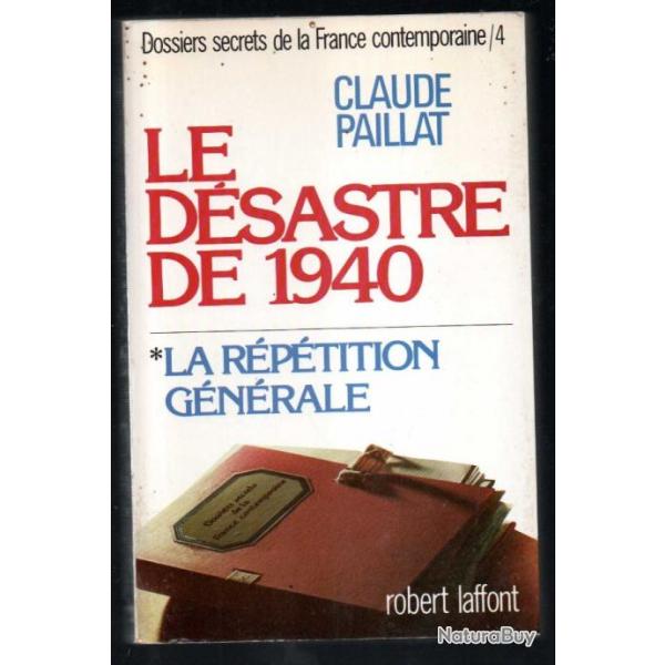 le dsastre de 1940 1 la rptition gnrale tome 4 par claude paillat