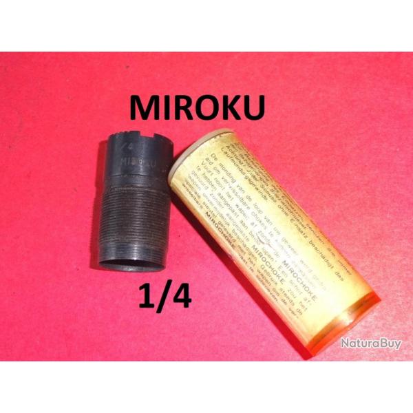 1/4 choke fusil MIROKU longueur 37.50 mm - VENDU PAR JEPERCUTE (JO574)