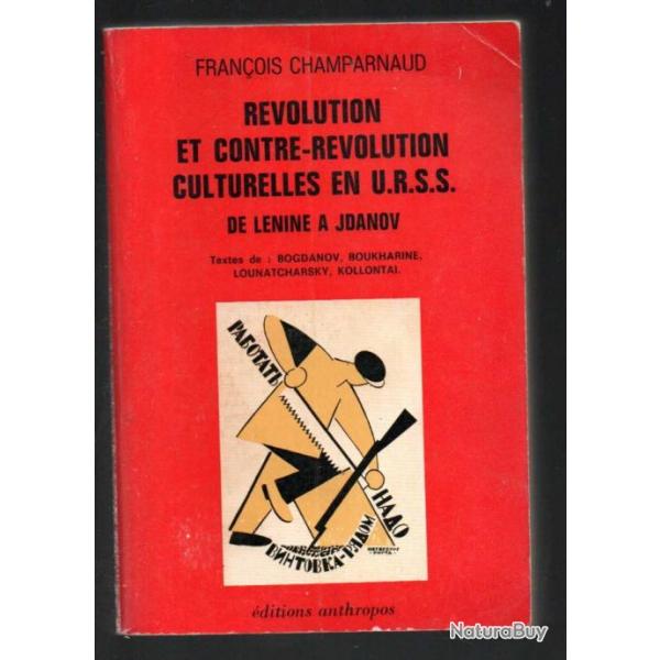 Rvolution et contre-rvolution culturelles en U.R.S.S. Francois Champarnaud