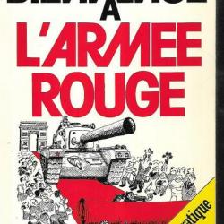 bienvenue à l'armée rouge , le 1er guide pratique du collabo de pierre antilogus philippe trétiack