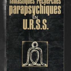 fantastiques recherches parapsychiques en urss par  sheila ostrander les énigmes de l'univers