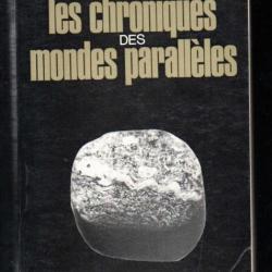 Chroniques des mondes parallèles Par Guy Tarade énigmes de l'univers