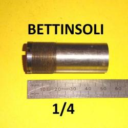 1/4 choke fusil BETTINSOLI longueur 52mm diamètre à la sortie 18.1mm - VENDU PAR JEPERCUTE (D20K39)