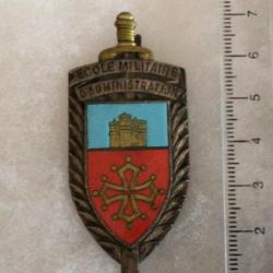 FRANCE ECOLES - Insigne Ecole Militaire d'Administration, MONTPELLIER