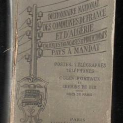 Dictionnaire national des communes de france et d'algerie - colonies francaises et pays de protector