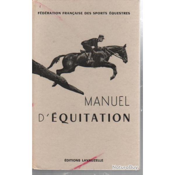 manuel d'quitation instruction du cavalier emploi et dressage du cheval  lavauzelle quitation ffse