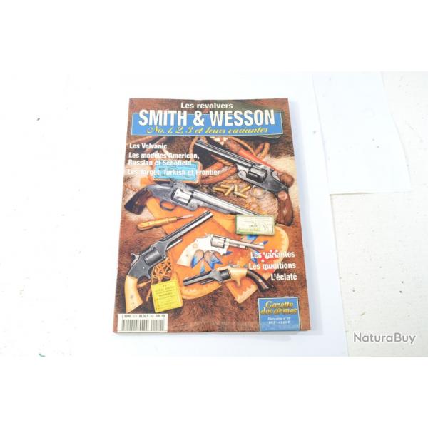 Les revolvers Smith & Wesson n1 2 3 et leurs variantes. Gazette des Armes hors srie n10. Livre