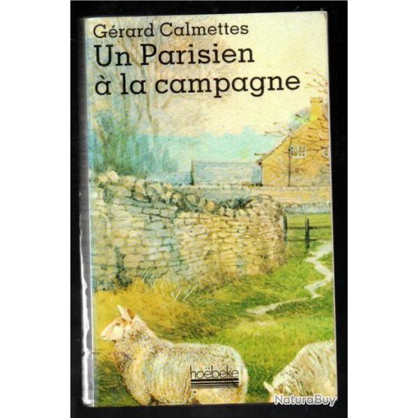 un parisien  la campagne de grard calmettes