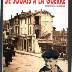 je jouais à la guerre de jean locteau