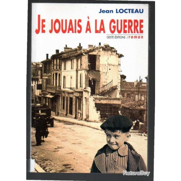 je jouais  la guerre de jean locteau