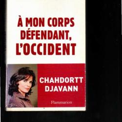 à mon corps défendant, l'occident de chahdortt djavann