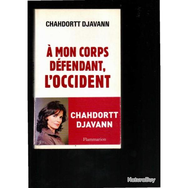  mon corps dfendant, l'occident de chahdortt djavann