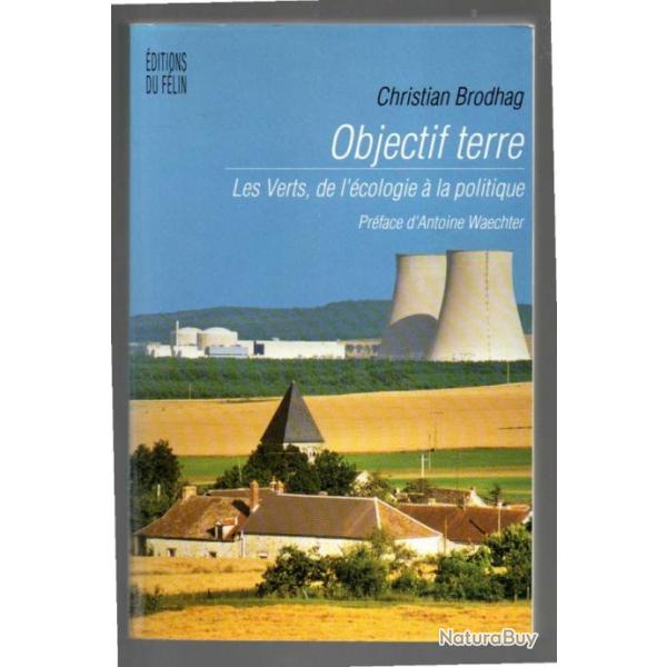 objectif terre les verts de l'cologie  la politique de christian brodhag