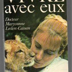 vivre avec eux du dr maryvonne leclerc-cassan