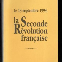 le 13 septembre 1999, la seconde révolution française de stephan cayet