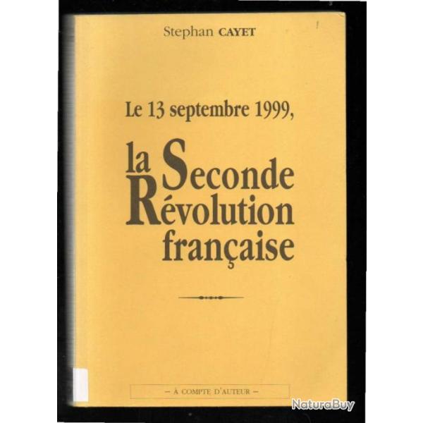 le 13 septembre 1999, la seconde rvolution franaise de stephan cayet