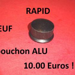 bouchon fusil RAPID à 10.00 Euros !!!!!!!!!!!!!!! - VENDU PAR JEPERCUTE (JO598)