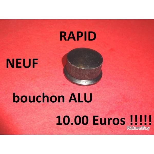 bouchon fusil RAPID  10.00 Euros !!!!!!!!!!!!!!! - VENDU PAR JEPERCUTE (JO598)