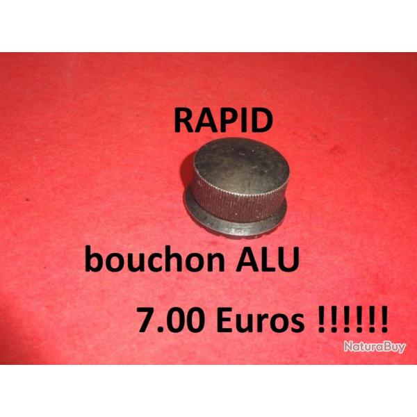 bouchon alu fusil RAPID MANUFRANCE  7.00 Euros !!!!!!!!!!!!!!! - VENDU PAR JEPERCUTE (JO599)