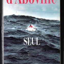 seul de gérard d'aboville , navigateur solitaire