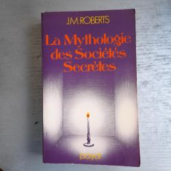 La Mythologie des sociétés secrètes