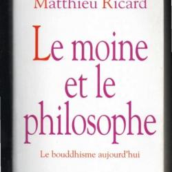 le moine et le philosophe le bouddhisme aujourd'hui de jean-françois revel et matthieu ricard