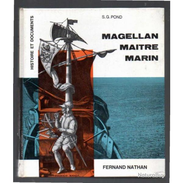 magellan maitre marin de s.g.pond histoire et documents