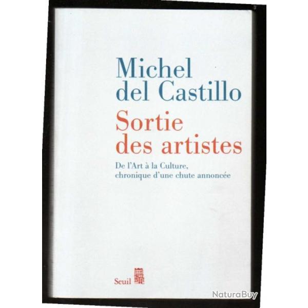 sortie des artistes de michel del castillo de l'art  la culture chronique d'une chute annonce