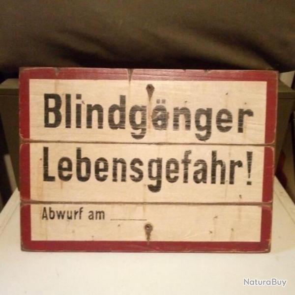 Panneau allemand WW2 : BLINDGNGER LEBENSGEFAHR ( Bombe non clate )