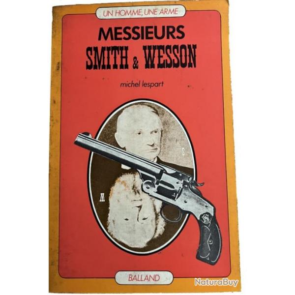 Livre Messieurs Smith & Wesson de Michel Lespart