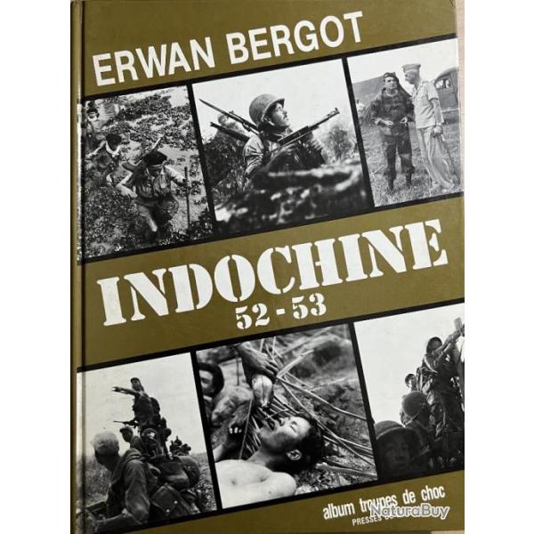 Livre Indochine 52-53 de Erwan Bergot