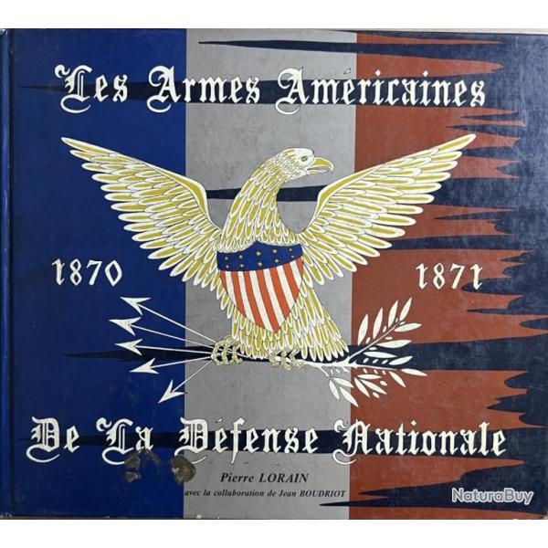 Livre Les armes amricaines de la dfense nationales 1870-1871