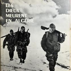 Livre Les dieux meurent en Algérie de Jean Larteguy