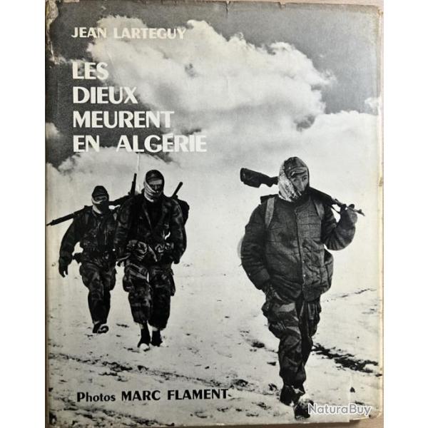 Livre Les dieux meurent en Algrie de Jean Larteguy