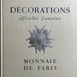 Livre Décorations officielles françaises - Administration des monnaies et médailles