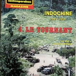 Revue 39-45 Hors série No 10 : Indochine 45-54 - 4. Le tournant