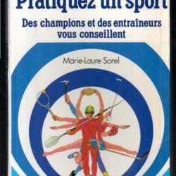 pratiquez un sport des champions des entraineurs vous conseillent marie-laure sorel guides rtl