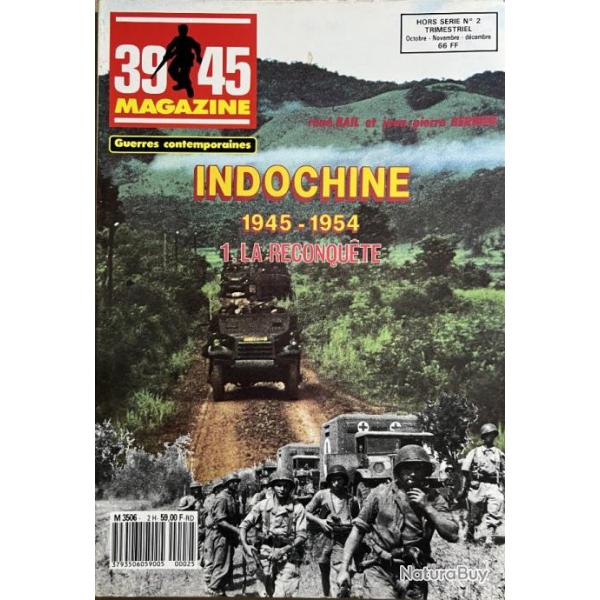 Revue 39-45 Hors srie No 2 : Indochine 45-54 - 1. Oct, Nov, Dec 1987