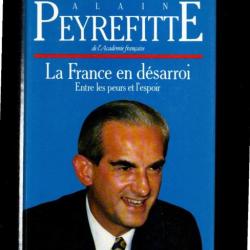 la france en desarroi entre les peurs et l'espoir d'alain peyrefitte politique française