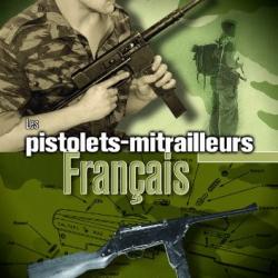 Les Pistolets-mitrailleurs français - Jean Huon (9782703003007)