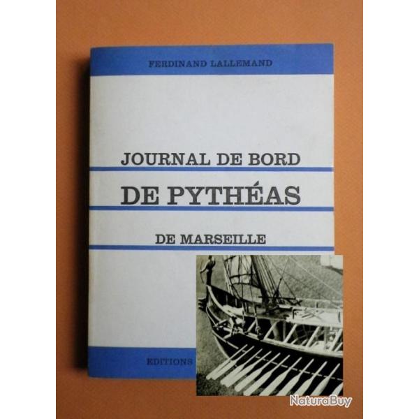 Journal de bord de Pytheas de Marseille - Ferdinand Lallemand. 1974