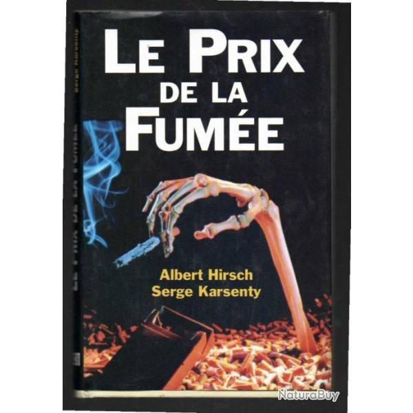 le prix de la fume d'albert hirsch et serge karsenty tabagisme , pneumologie