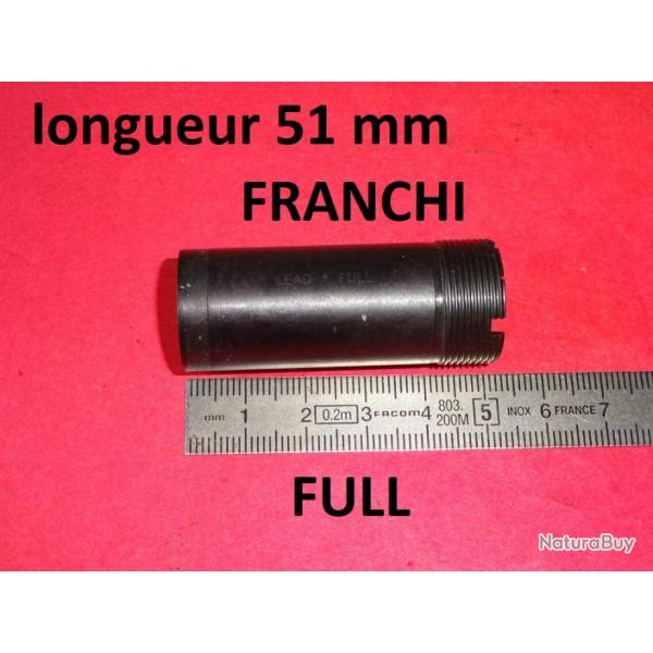 FULL choke fusil FRANCHI 612 712 ALCIONE FAST RAPTOR FALCONET AFFINNITY FEELING BECCACIA RENAISSANCE