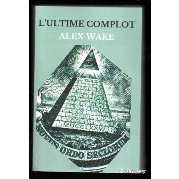 l'ultime complot d'alex wade