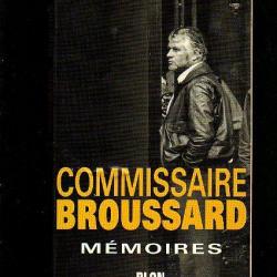 Commissaire broussard mémoires : mesrine , grand banditisme (tome 1)