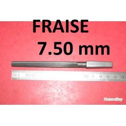 fraise armurier alésoir diamètre 7.50mm pour fusil - VENDU PAR JEPERCUTE (D9T108)