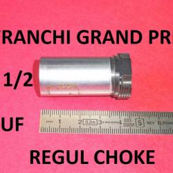 1/2 choke NEUF fusil FRANCHI GRAND PRIX REGUL CHOKE FRANCHI BARRAGE MK2 - VENDU PAR JEPERCUTE(JO681)